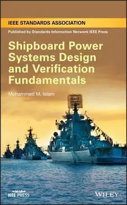 Grundlagen des Entwurfs und der Verifizierung von Bordstromsystemen - Shipboard Power Systems Design and Verification Fundamentals