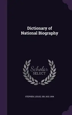 Wörterbuch der Nationalen Biographie - Dictionary of National Biography