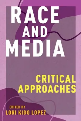 Ethnie und Medien: Kritische Annäherungen - Race and Media: Critical Approaches