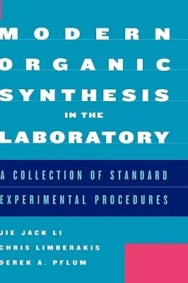 Moderne organische Synthese im Labor: Eine Sammlung von Standard-Experimentierverfahren - Modern Organic Synthesis in the Laboratory: A Collection of Standard Experimental Procedures