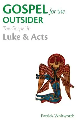 Evangelium für den Außenseiter: Das Evangelium in Lukas und der Apostelgeschichte - Gospel for the Outsider: The Gospel in Luke & Acts