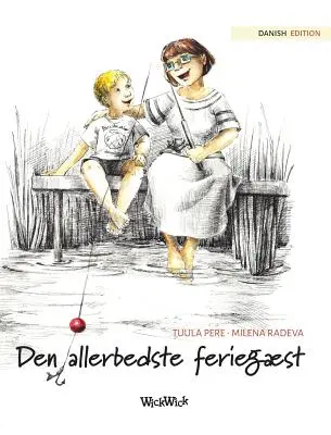 Den allerbedste feriegst: Dänische Ausgabe von Der beste Sommergast