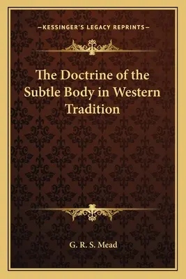 Die Lehre vom subtilen Körper in der westlichen Tradition - The Doctrine of the Subtle Body in Western Tradition