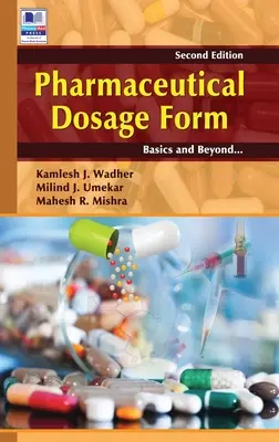 Pharmazeutische Darreichungsform: Grundlagen und mehr - Pharmaceutical Dosage Form: Basics and Beyond