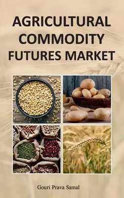 Futures-Markt für Agrarrohstoffe - Agricultural Commodity Futures Market