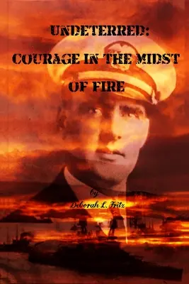 Unerschrocken: Mut inmitten des Feuers - Undeterred: Courage in the midst of Fire