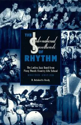 Die internationalen Sweethearts des Rhythmus: Die Ladies' Jazz Band der Piney Woods Country Life School - The International Sweethearts of Rhythm: The Ladies' Jazz Band from Piney Woods Country Life School