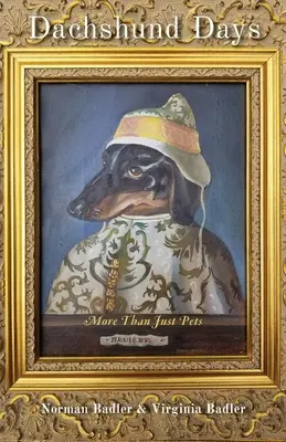 Dackeltage: Mehr als nur Haustiere - Dachshund Days: More Than Just Pets