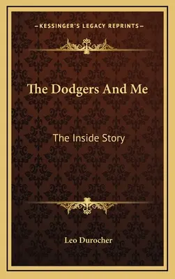 Die Dodgers und ich: Die Insider-Geschichte - The Dodgers And Me: The Inside Story
