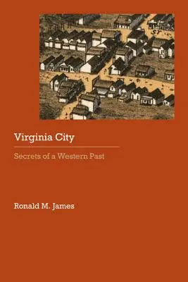 Virginia City: Geheimnisse einer westlichen Vergangenheit - Virginia City: Secrets of a Western Past