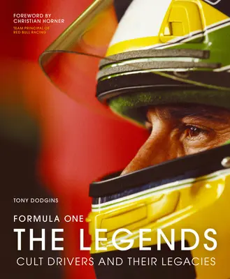 Formel Eins: Die Legenden: Kultfahrer und ihr Vermächtnis - Formula One: The Legends: Cult Drivers and Their Legacies