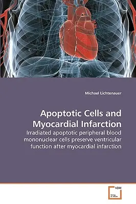 Apoptotische Zellen und Myokardinfarkt - Apoptotic Cells and Myocardial Infarction