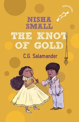Nisha Small: Der Knoten aus Gold - Nisha Small: The Knot of Gold