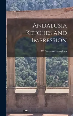 Andalusien Skizzen und Impressionen - Andalusia Ketches and Impression