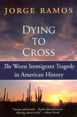 Sterben auf der Überfahrt: Die schlimmste Immigrantentragödie in der amerikanischen Geschichte - Dying to Cross: The Worst Immigrant Tragedy in American History