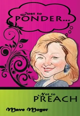 Nur zum Nachdenken, nicht zum Predigen - Just To Ponder Not To Preach