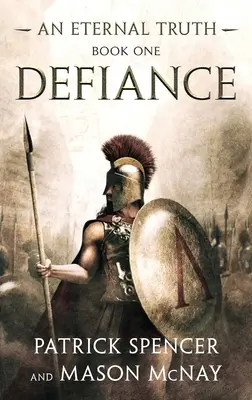 Trotz: Eine Geschichte von den Spartanern und der Schlacht bei den Thermopylen - Defiance: A tale of the Spartans and the Battle of Thermopylae