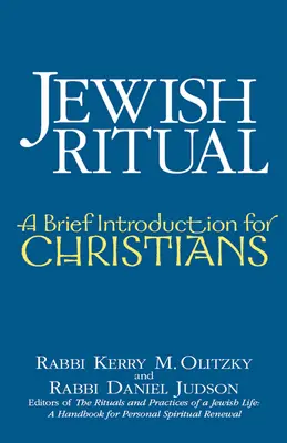 Jüdische Rituale: Eine kurze Einführung für Christen - Jewish Ritual: A Brief Introduction for Christians