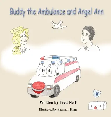 Buddy, der Krankenwagen, und Angel Ann - Buddy the Ambulance and Angel Ann