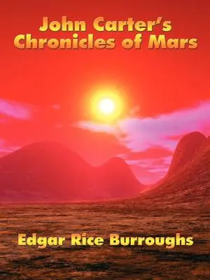 Die Mars-Chroniken von John Carter - John Carter's Chronicles of Mars