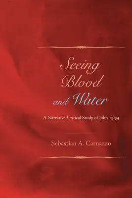 Blut und Wasser sehen - Seeing Blood and Water