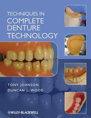 Techniken der Totalprothetik - Techniques in Complete Denture