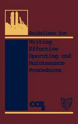 Leitlinien für die Erstellung wirksamer Betriebs- und Wartungsverfahren - Guidelines for Writing Effective Operating and Maintenance Procedures