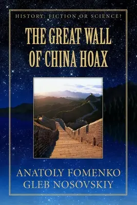 Der Schwindel mit der Chinesischen Mauer - The Great Wall of China Hoax