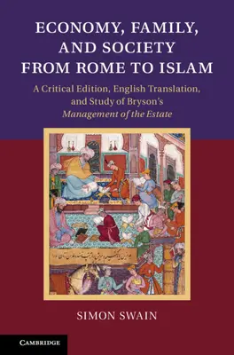 Wirtschaft, Familie und Gesellschaft von Rom bis zum Islam - Economy, Family, and Society from Rome to Islam