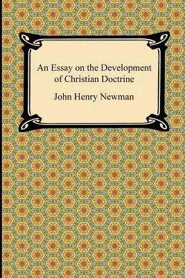 Ein Essay über die Entwicklung der christlichen Doktrin - An Essay on the Development of Christian Doctrine