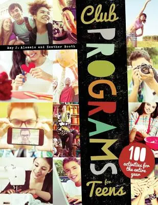 Club-Programme für Teenager: 100 Aktivitäten für ein ganzes Jahr - Club Programs for Teens: 100 Activities for the Entire Year