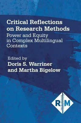 Kritische Überlegungen zu Forschungsmethoden: Macht und Gerechtigkeit in komplexen mehrsprachigen Kontexten - Critical Reflections on Research Methods: Power and Equity in Complex Multilingual Contexts