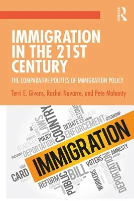 Einwanderung im 21. Jahrhundert: Die vergleichende Politik der Einwanderungspolitik - Immigration in the 21st Century: The Comparative Politics of Immigration Policy