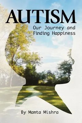 Autismus: Unsere Reise und das Finden des Glücks - Autism: Our Journey and Finding Happiness