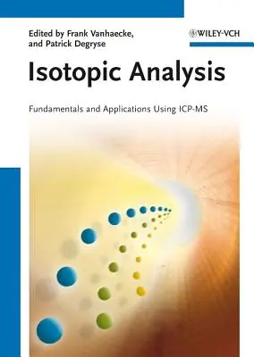 Isotopenanalyse: Grundlagen und Anwendungen mit Icp-MS - Isotopic Analysis: Fundamentals and Applications Using Icp-MS