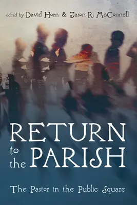 Rückkehr in die Pfarrei - Return to the Parish