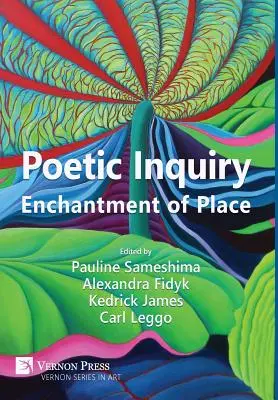 Poetische Erkundung: Verzauberung des Ortes - Poetic Inquiry: Enchantment of Place