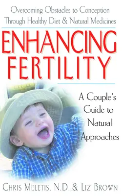 Verbesserung der Fruchtbarkeit: Ein Leitfaden für Paare zu natürlichen Ansätzen - Enhancing Fertility: A Couple's Guide to Natural Approaches