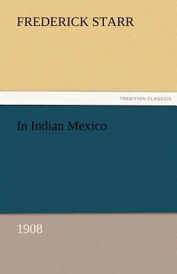 Im indianischen Mexiko (1908) - In Indian Mexico (1908)