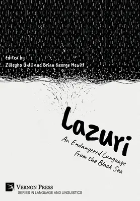 Lazuri: Eine bedrohte Sprache vom Schwarzen Meer - Lazuri: An Endangered Language from the Black Sea