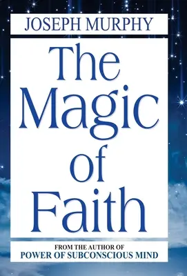 Die Magie des Glaubens - The Magic of Faith