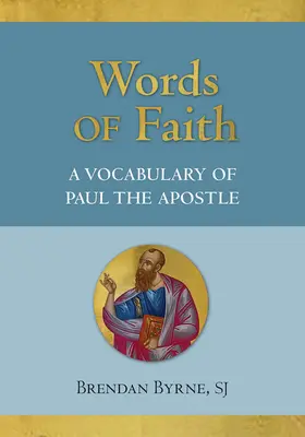 Worte des Glaubens: Ein Wortschatz des Apostels Paulus - Words of Faith: A Vocabulary of Paul the Apostle