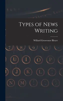 Arten des Nachrichtenschreibens - Types of News Writing