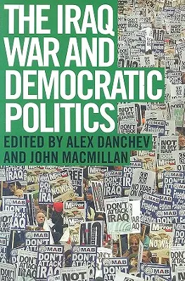 Der Irakkrieg und die demokratische Politik - The Iraq War and Democratic Politics