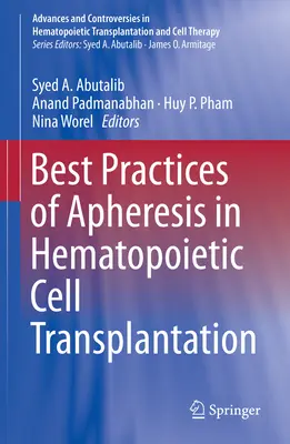 Bewährte Praktiken der Apherese bei der Transplantation hämatopoetischer Zellen - Best Practices of Apheresis in Hematopoietic Cell Transplantation