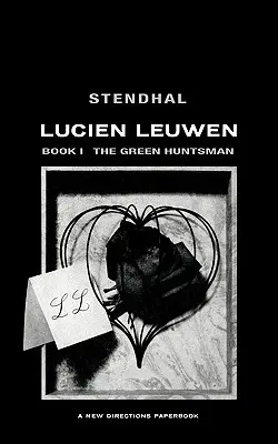 Der grüne Jäger: Lucien Leuwen Buch 1 - The Green Huntsman: Lucien Leuwen Book 1