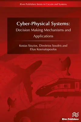 Cyberphysische Systeme: Mechanismen der Entscheidungsfindung und Anwendungen - Cyberphysical Systems: Decision Making Mechanisms and Applications