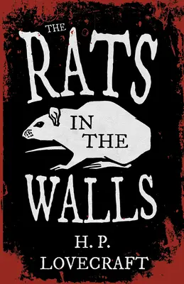 Die Ratten in den Mauern (Fantasy- und Horrorklassiker);Mit einer Widmung von George Henry Weiss - The Rats in the Walls (Fantasy and Horror Classics);With a Dedication by George Henry Weiss