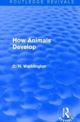 Wie sich Tiere entwickeln - How Animals Develop