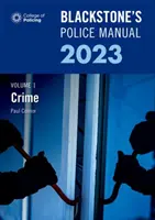 Blackstones Polizeihandbuch 2023 Drei Bände - Blackstones Police Manual 2023 Three Volume Set